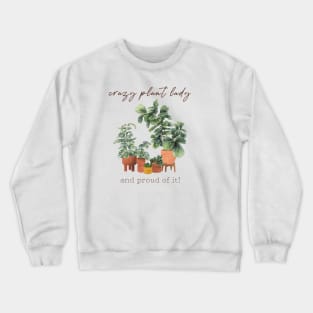 Proud Plant Lady Crewneck Sweatshirt